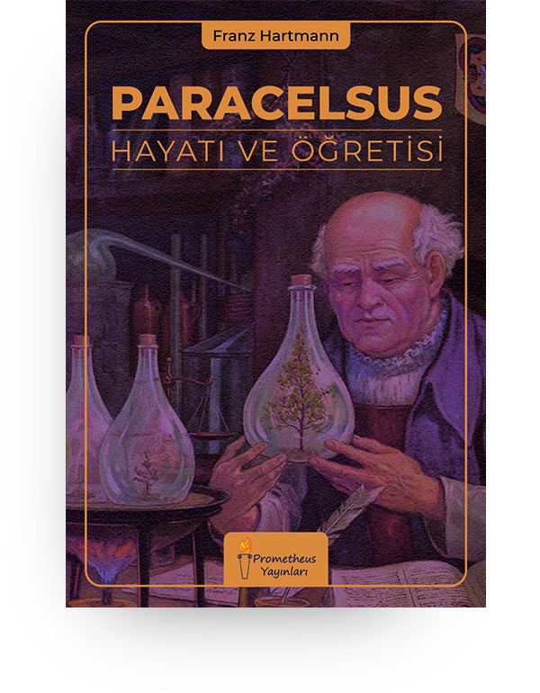 Paracelsus - Hayatı ve Öğretisi - Aktiffelsefe Kültür Yayınları
