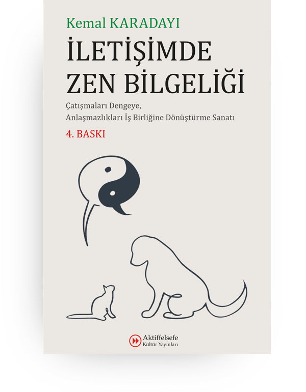 İletişimde Zen Bilgeliği - Aktiffelsefe Kültür Yayınları