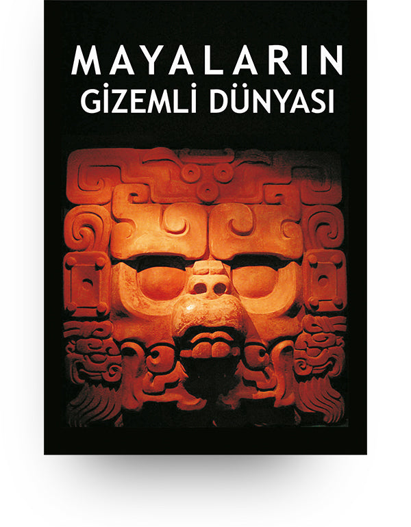 Mayaların Gizemli Dünyası - Aktiffelsefe Kültür Yayınları